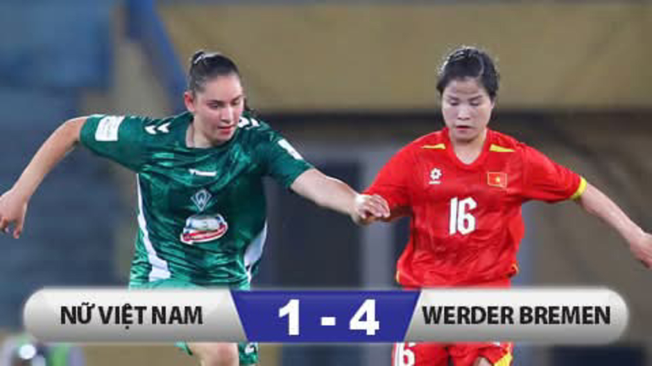 Kết quả ĐT nữ Việt Nam 1-4 Werder Bremen: Thêm bài học cho ĐT nữ Việt Nam