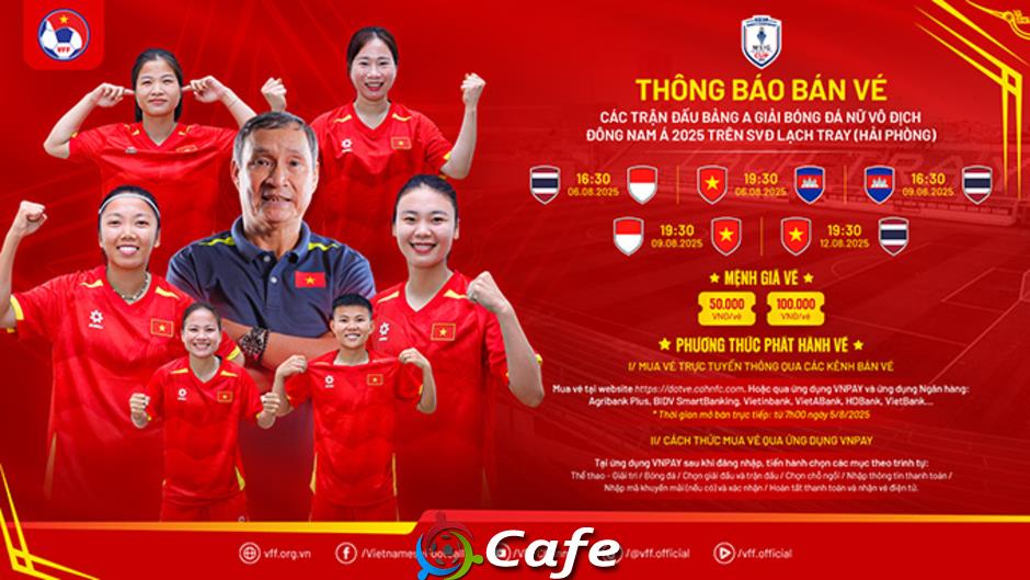 Vé xem ĐT nữ Việt Nam ở giải Đông Nam Á mua ở đâu, giá thế nào?