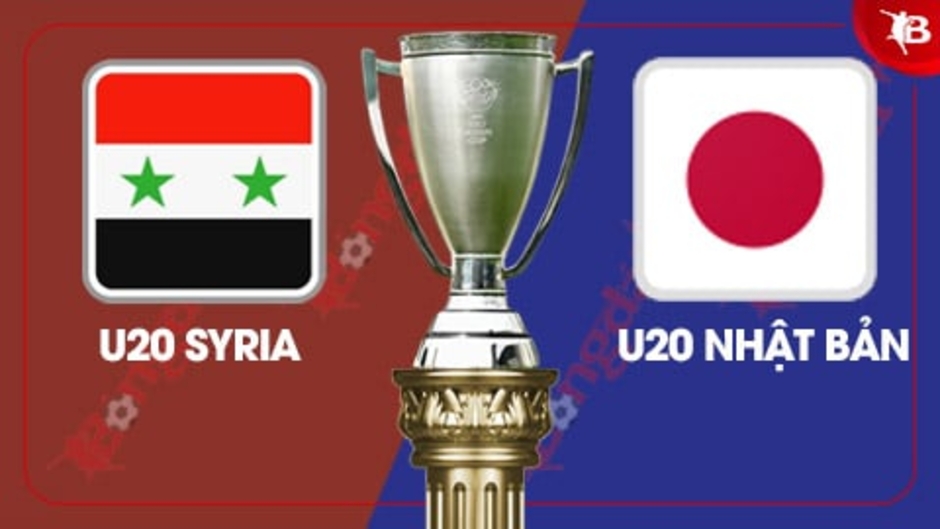 Nhận định bóng đá trận U20 Syria vs U20 Nhật Bản, 16h15 ngày 17/2: Thị uy sức mạnh