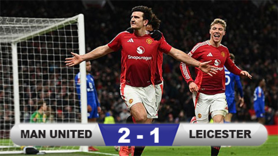 Kết quả MU 2-1 Leicester: Quỷ đỏ đi tiếp ở FA Cup