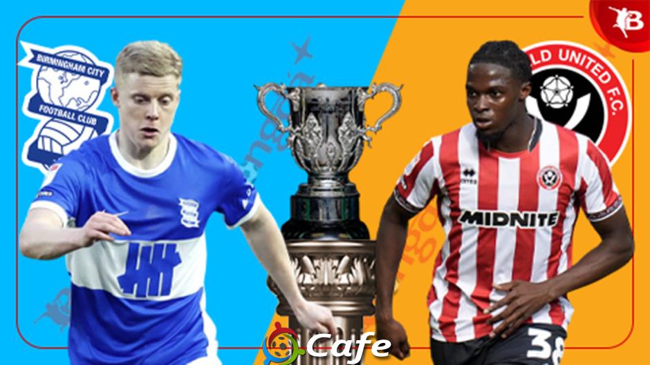Nhận định bóng đá Birmingham vs Sheffield United, 02h00 ngày 14/8
