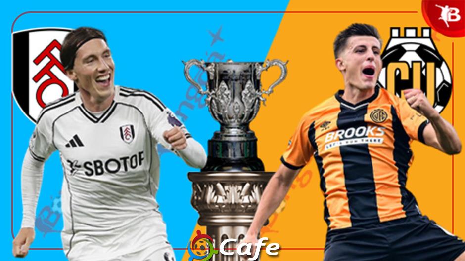 Nhận định bóng đá Fulham vs Cambridge United, 01h45 ngày 24/9