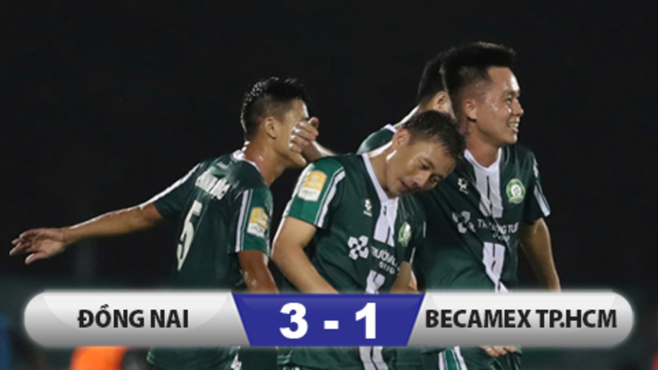 Kết quả Đồng Nai 3–1 Becamex TP.HCM: Thắng cách biệt, Đồng Nai tạo cú sốc!