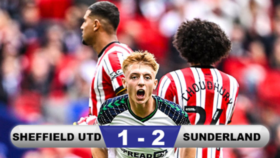 Kết quả Sheffield United 1-2 Sunderland: Mèo đen thăng hạng Premier League