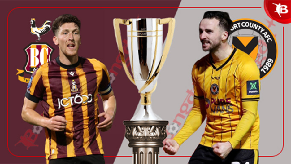 Nhận định bóng đá Bradford City vs Newport County, 02h00 ngày 8/10: Duy trì mạch thắng