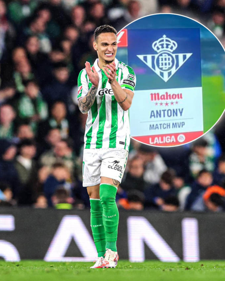 Antony xuất sắc nhất ngay trận ra mắt Betis