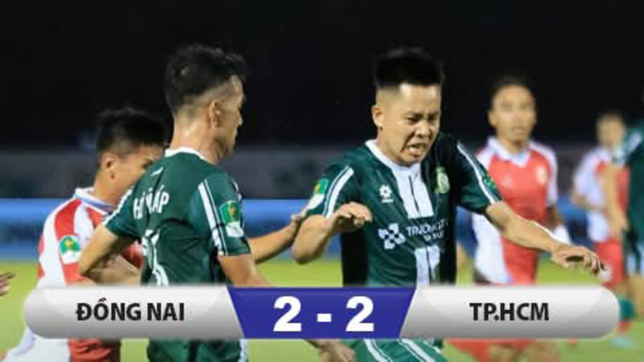 Kết quả Đồng Nai 2-2 TP.HCM: Minh Vương thay Công Phượng toả sáng