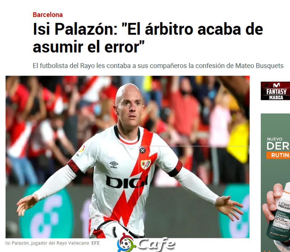 Isi Palazon: 'Trọng tài thừa nhận mắc sai lầm có lợi cho Barca'