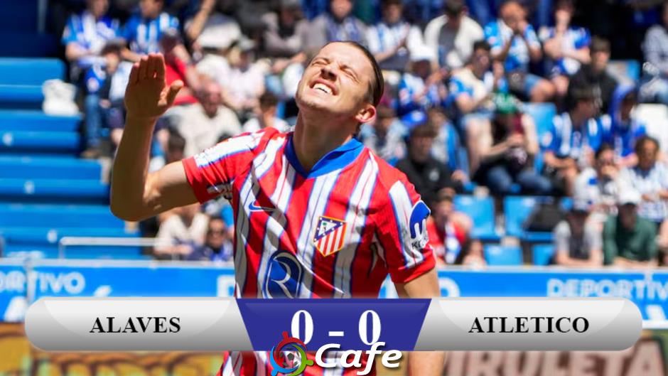 Kết quả Alaves 0-0 Atletico: Hòa Alaves, Atletico càng khó đuổi Barca và Real