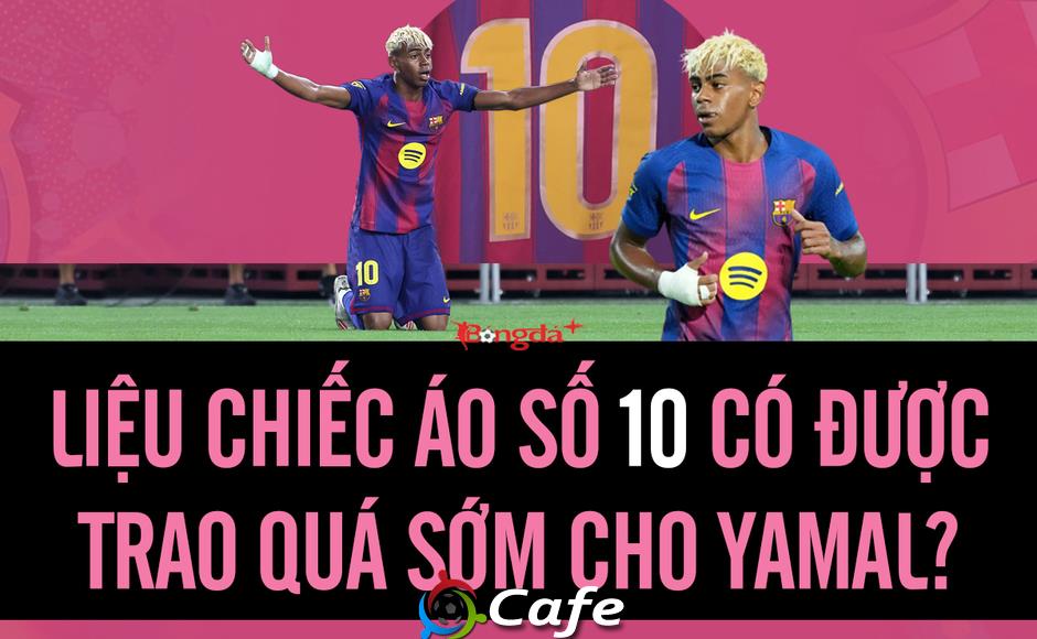 Lamine Yamal kế thừa áo số 10 của Messi, phần thưởng xứng đáng hay chiêu trò PR của Laporta? Lamine Yamal kế thừa áo số 10 của Messi, phần thưởng xứng đáng hay chiêu trò PR của Laporta?
