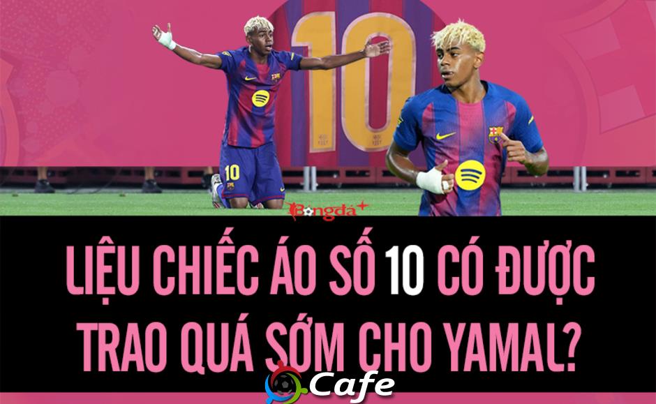 Lamine Yamal kế thừa áo số 10 của Messi, phần thưởng xứng đáng hay chiêu trò PR của Laporta? Lamine Yamal kế thừa áo số 10 của Messi, phần thưởng xứng đáng hay chiêu trò PR của Laporta?