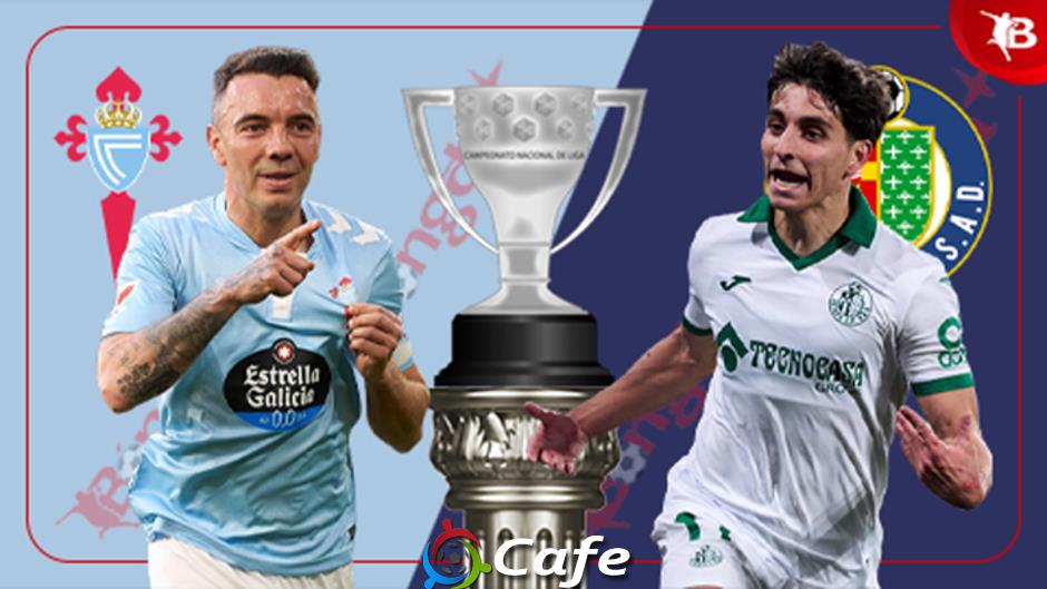 Nhận định bóng đá Celta Vigo vs Getafe, 22h00 ngày 17/8: 3 điểm ở lại