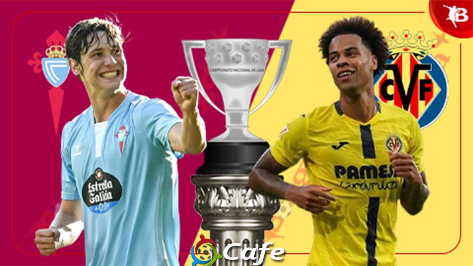Nhận định bóng đá Celta Vigo vs Villarreal, 22h00 ngày 31/8: Khó cản Tàu ngầm vàng