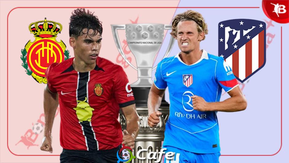 Nhận định bóng đá Mallorca vs Atletico, 21h15 ngày 21/9: Mệnh lệnh phải thắng