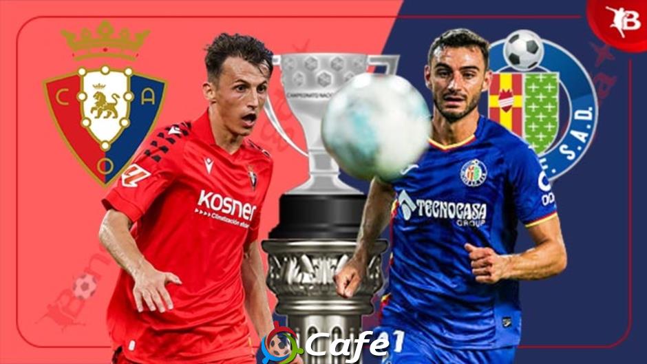 Nhận định bóng đá Osasuna vs Getafe, 02h00 ngày 4/10: Điểm tựa El Sadar