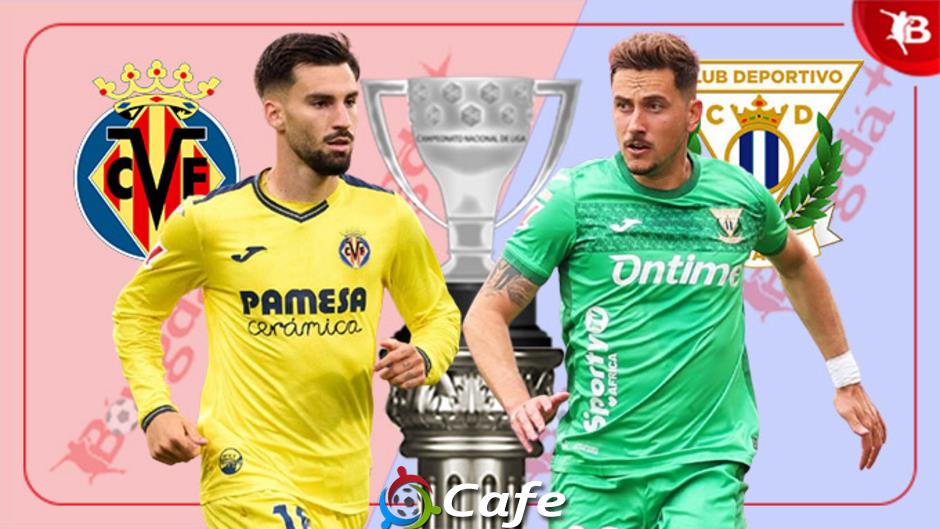 Nhận định bóng đá Villarreal vs Leganes, 00h00 ngày 15/5: Duy trì Top 5