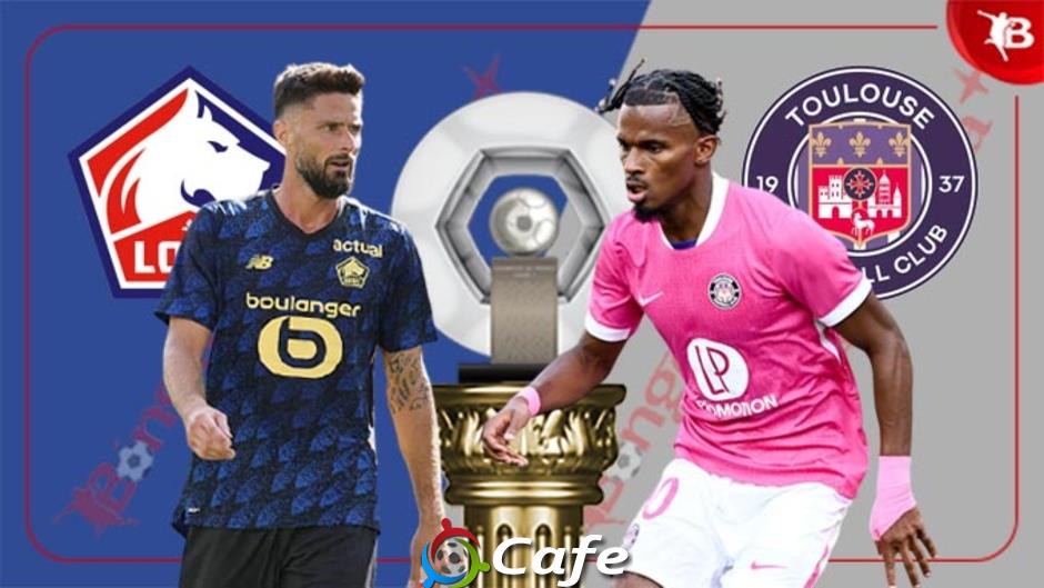 Nhận định bóng đá Lille vs Toulouse, 20h00 ngày 14/9: Thừa thắng xông lên