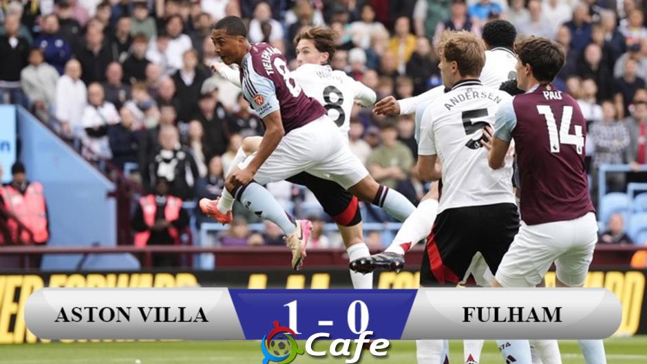 Kết quả Aston Villa 1-0 Fulham: Thắng tối thiểu, Aston Villa phả hơi nóng vào gáy Chelsea