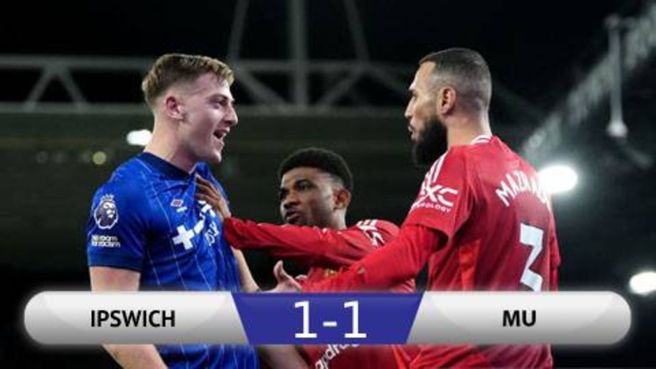 Kết quả Ipswich 1-1 MU: Quỷ đỏ hòa thất vọng