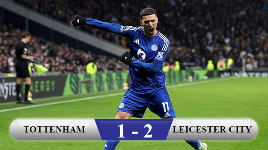 Kết quả Tottenham 1-2 Leicester: Cáo 'nuốt chửng' Gà