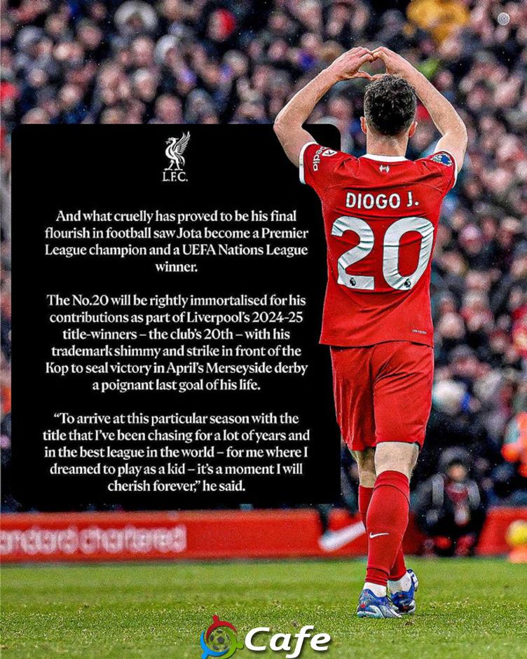 Liverpool treo vĩnh viễn áo số 20 để tưởng niệm Diogo Jota