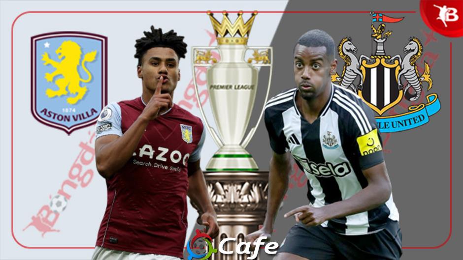 Nhận định bóng đá Aston Villa vs Newcastle, 18h30 ngày 16/8: Bất phân thắng bại!