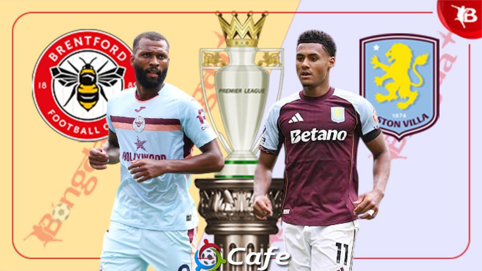 Nhận định bóng đá Brentford vs Aston Villa, 21h00 ngày 23/8: Bổn cũ soạn lại
