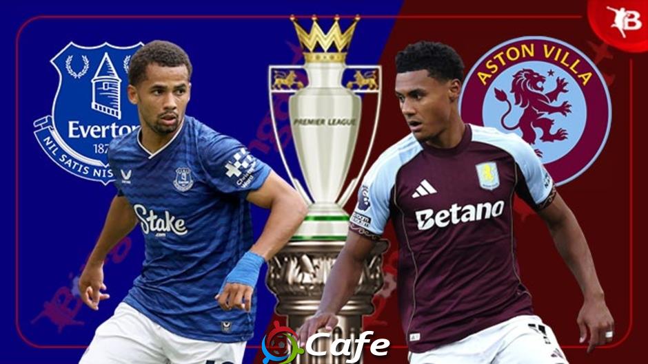 Nhận định bóng đá Everton vs Aston Villa, 21h00 ngày 13/9: Everton tiếp tục thăng hoa