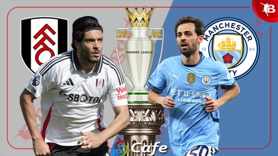 Nhận định bóng đá Fulham vs Man City, 22h00 ngày 25/5: Hoàn thành nhiệm vụ