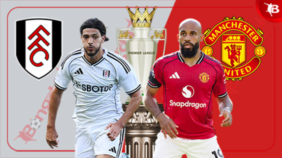 Nhận định bóng đá Fulham vs MU, 22h30 ngày 24/8: Mệnh lệnh phải thắng!