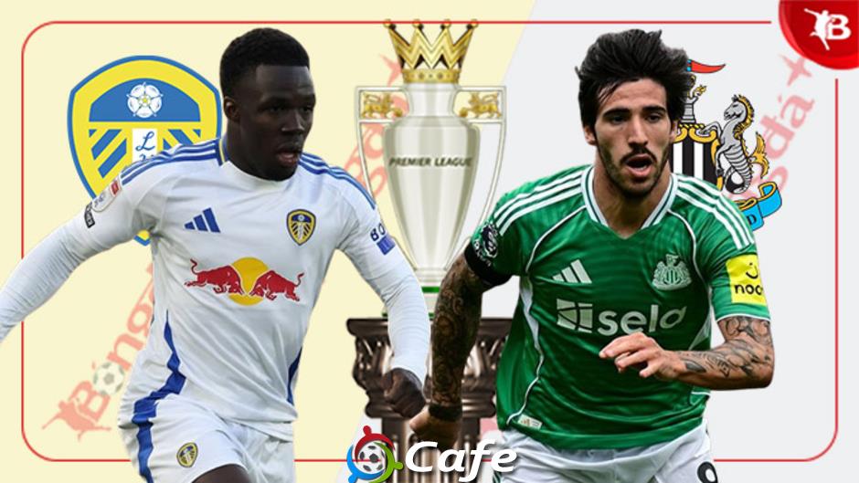 Nhận định bóng đá Leeds vs Newcastle, 23h30 ngày 30/8: Làm khó Chích chòe