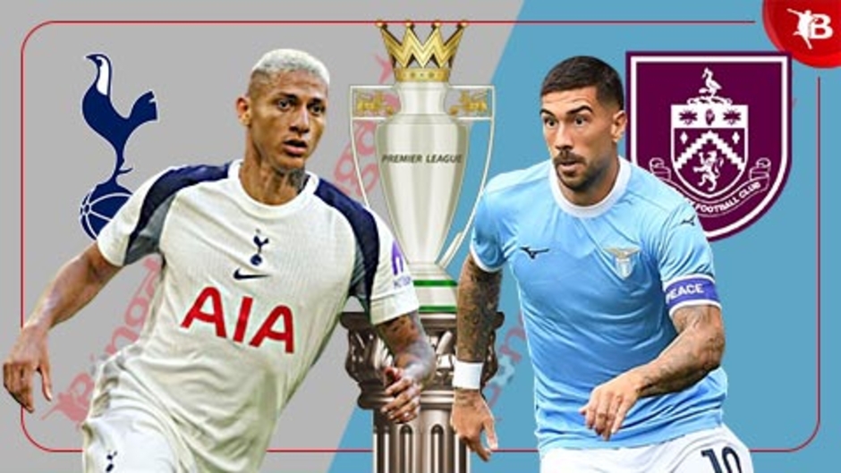 Nhận định bóng đá Tottenham vs Burnley, 21h00 ngày 16/8: Tân binh khó vui