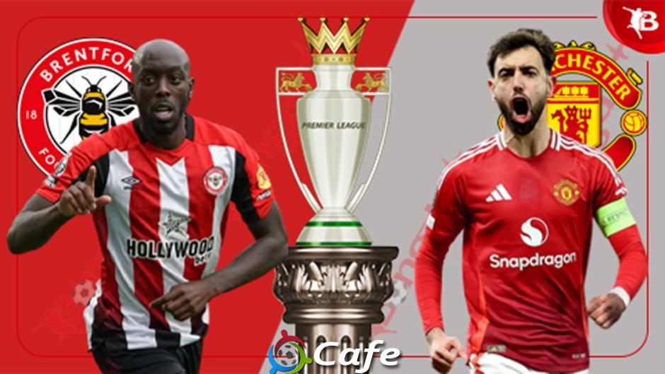 Trực tiếp Brentford vs MU, 20h00 ngày 4/5