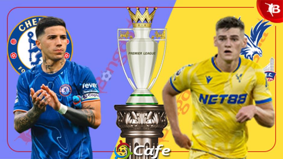 Trực tiếp Chelsea vs Crystal Palace, 20h00 ngày 17/8