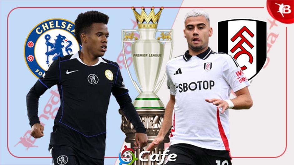 Trực tiếp Chelsea vs Fulham, 18h30 ngày 30/8
