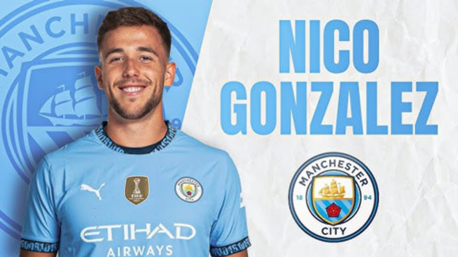 Vì sao Man City chi đậm cho Nico Gonzalez?