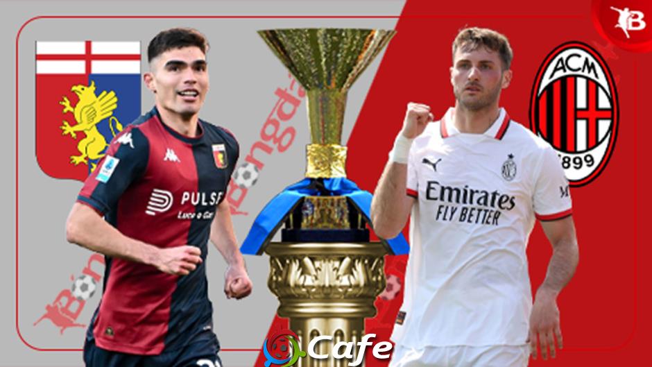 Nhận định bóng đá Genoa vs AC Milan, 01h45 ngày 6/5: Chủ nhà hết động lực