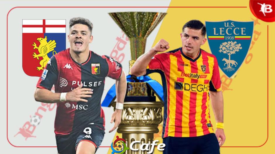 Nhận định bóng đá Genoa vs Lecce, 23h30 ngày 23/8: Đối thủ ưa thích