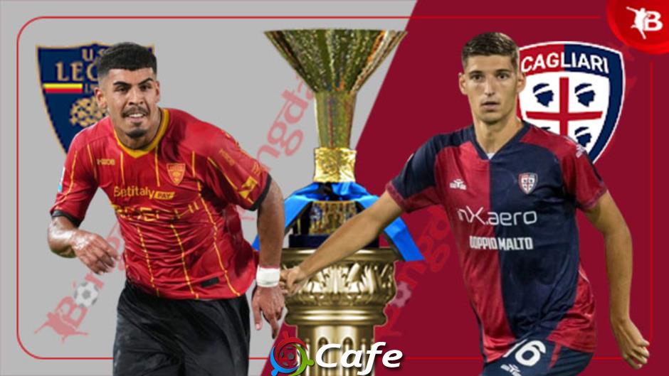 Nhận định bóng đá Lecce vs Cagliari, 01h45 ngày 20/9: Làm khổ chủ nhà