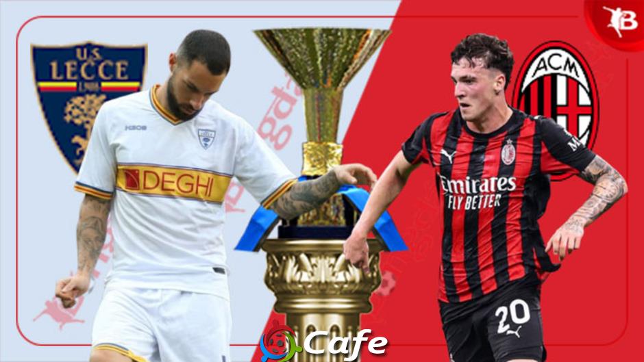 Nhận định bóng đá Lecce vs Milan, 01h45 ngày 30/8: Bắt nạt chủ nhà