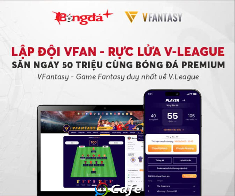 Bongdaplus Premium - Giải VFANTASY quy mô nhất lịch sử