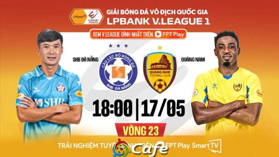 Nhận định bóng đá trận SHB Đà Nẵng vs Quảng Nam, 18h00 ngày 17/5: Derby buồn!